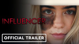 Influencer  Exclusive Official  Trailer 2023 Emily Tennant Cassandra Naud