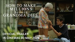 HOW TO MAKE MILLIONS BEFORE GRANDMA DIES Official Trailer  In Cinemas 30 May 2024