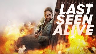 Last Seen Alive 2022 Movie  Gerard Butler Jaimie Alexander Russell Hornsby  Review  Facts