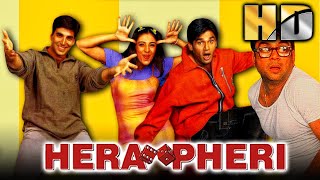 Hera Pheri HD  Akshay Kumars Blockbuster Comedy Movie  Sunil Shetty Paresh Rawal   