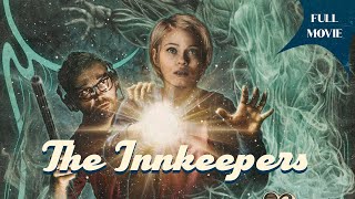 The Innkeepers  English Full Movie  Drama Horror Mystery