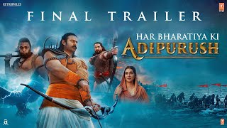 Adipurush Final Trailer Hindi  Prabhas  Saif Ali Khan  Kriti Sanon  Om Raut  Bhushan Kumar