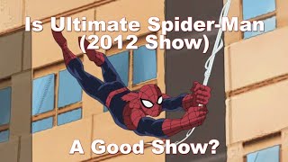 Is Ultimate SpiderMan 2012 A Good Show