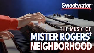 The Music of Mister Rogers Neighborhood