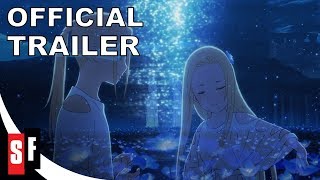 Maquia When The Promised Flower Blooms 2018  Official Trailer HD