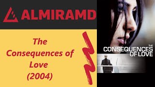 The Consequences of Love   2004 Trailer