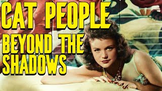 Val Lewtons Cat People Beyond the Shadows