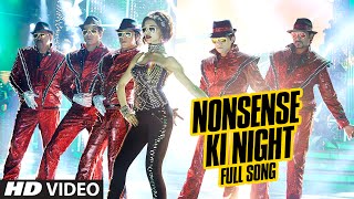 OFFICIAL Nonsense Ki Night FULL VIDEO Song  Happy New Year  Shah Rukh Khan  Mika Singh