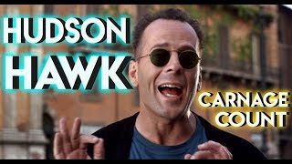 Hudson Hawk 1991 Carnage Count