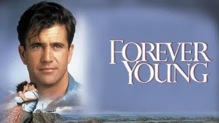 Forever Young 1992 Film  Mel Gibson  Jamie Lee Curtis  Review