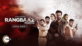 Rangbaaz Phirse  Official Trailer 2  Sharad Kelkar Jimmy Sheirgill  A ZEE5 Original Web Series