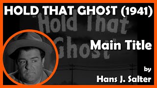 HOLD THAT GHOST Main Title 1941  Universal