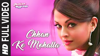 Chhan Ke Mohalla Full Song  Action Replayy