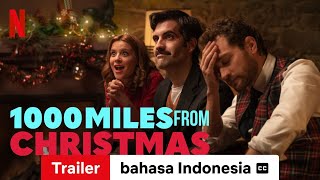 1000 Miles from Christmas dengan subtitle  Trailer bahasa Indonesia  Netflix