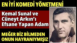 NATUK BAYTAN KMDR Kemal Sunal ve Cneyt Arkn Efsane Yapan Ynetmenin Erken Vedas film