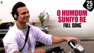 O Humdum Suniyo Re Song Saathiya  Vivek Oberoi  A R Rahman Gulzar KK Shaan Kunal Pravin Mani