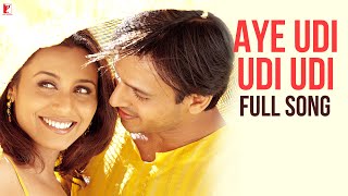 Aye Udi Udi Udi  Full Song  Saathiya  Vivek Oberoi Rani Mukerji  Adnan Sami A R Rahman Gulzar