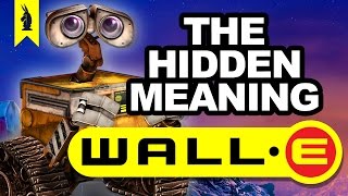Hidden Meaning in WALLE  Earthling Cinema