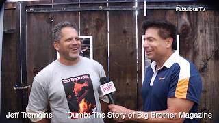 Jeff Tremaine recounts Dumb The Story of Big Brother Magazine on FabulousTV