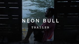 NEON BULL Trailer  TIFF 2016