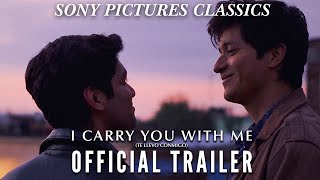 I CARRY YOU WITH ME TE LLEVO CONMIGO  Official Trailer 2021