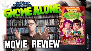 Gnome Alone 2017 SciFirst MovieTalk Movie Review