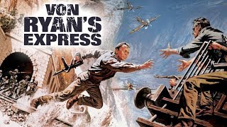 Von Ryans Express 1965 Movie Frank Sinatra Trevor Howard Raffaella Carr  Facts  Reviews