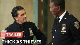 Thick as Thieves 2009 Trailer  Morgan Freeman  Antonio Banderas