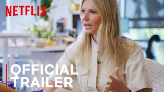 the goop lab with Gwyneth Paltrow  Trailer  Netflix