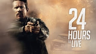 24 Hours to Live 2017 Trailer HD