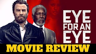 Eye for an Eye 2019 movie review