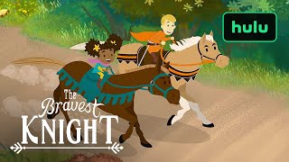 The Bravest Knight  Official Trailer  Hulu