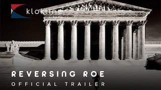 2018 Reversing Roe   Official Trailer 1 HD Netflix   Klokline