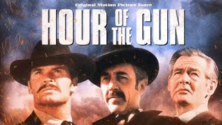 Hour of the Gun 1967 Movie  James Garner Jason Robards Robert Ryan Albert  Review and Facts