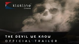 2018 The Devil We Know Official Trailer 1 Atlas Films