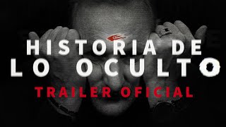 Historia de lo Oculto  Trailer Oficial