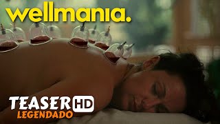 Wellmania 2023  Teaser Legendado  Srie Netflix