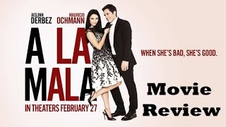 A la mala 2015 Movie Review