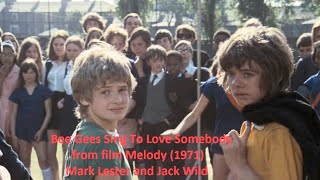 Bee Gees To Love Somebody From film Melody 1971 Mark Lester and Jack Wild