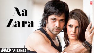 Aa Zara video song Murder 2 ft Emraan hashmi jacqueline fernandez