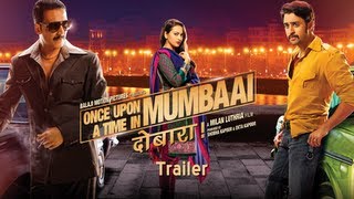 Once Upon Ay Time In Mumbai Dobaara  Theatrical Trailer  Akshay Kumar Imran Khan Sonakshi Sinha