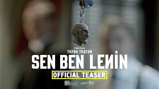 Sen Ben Lenin  Teaser