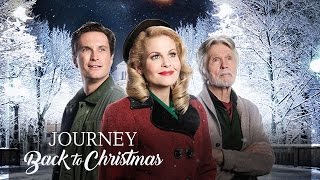 Preview  Journey Back to Christmas  Starring Candace Cameron Bure Oliver Hudson and Brooke Nevin