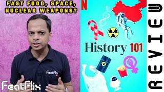 History 101 2020 Season 1 Netflix History Tv Series Review In Hindi  FeatFlix