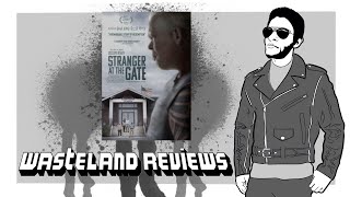 Stranger at the Gate 2022  Wasteland Short Documentary Film Review