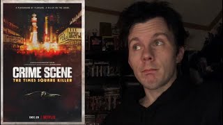 Crime Scene The Times Square Killer 2021 Netflix Documentary Review