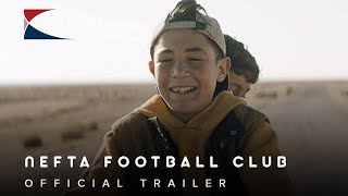 2018 Nefta Football Club Official Trailer 1 HD  Les Valseurs   Klokline