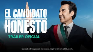 El Candidato Honesto  Triler