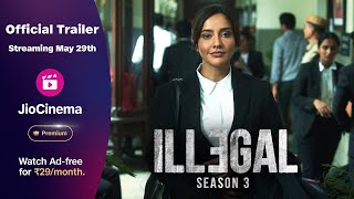 Illegal 3 Official Trailer  Neha Sharma  Piyush Mishra  JioCinema Premium  StreamingMay29