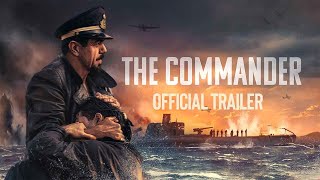 The Commander  Trailer  Out Now In Select Cinemas